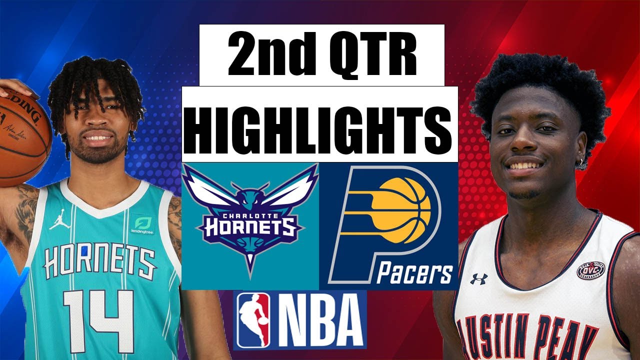Indiana Pacers vs Charlotte Full2nd QTR Game Highlight