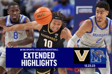 Vanderbilt vs. No. 23 Memphis: College Basketball Extended Highlights I CBS Sports
