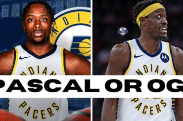 Should The Pacers TRADE For OG Anunoby Or Pascal Siakam? | OBP