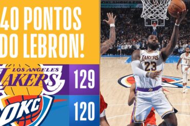 TODOS os 40 PONTOS de LeBron James contra o Thunder!