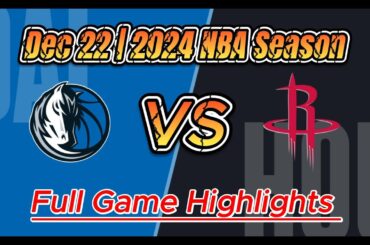 Dallas Mavericks vs Houston Rockets Full Game Highlights | Dec 23 | 2024 NBA Season