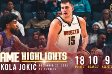 Nikola Jokić Full Game Highlights vs. Hornets 🎥 | 12/23/23