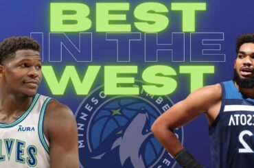 After Further Review | How are The Timberwolves The Best In The West?