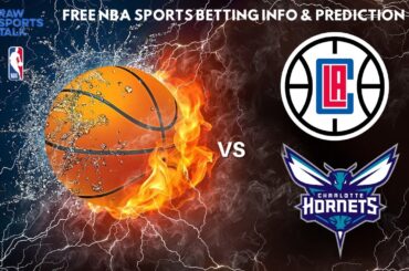 LA Clippers VS Charlotte Hornets : NBA Betting Info For 12/26/23