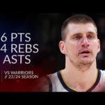 Nikola Jokic 26 pts 14 rebs 8 asts vs Warriors 23/24 season