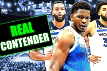 The Minnesota Timberwolves Are LEGIT Title Contenders