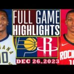 Indiana Pacers VS Houston Rockets FULL GAME HIGHLIGHTS DEC 26,2023 | NBA Season