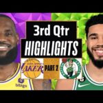 Los Angeles Lakers vs Boston Celtics 3rd QTR - PART 2 Highlights | Dec 25 | 2023 NBA Regular Season