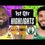 Los Angeles Lakers vs Boston Celtics 1st QTR - PART 2 Highlights | Dec 25 | 2023 NBA Regular Season