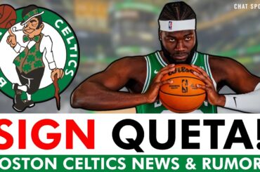 Boston Celtics Rumors Are HOT: Sign Neemias Queta To A Standard Contract? Ft. Luke Kornet