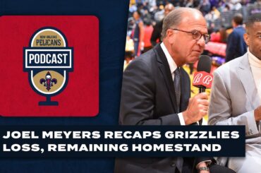 Joel Meyers recaps Grizzlies loss, remaining homestand | Pelicans Podcast 12/27/2023