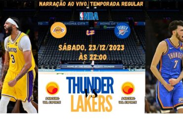 LOS ANGELES LAKERS X OKLAHOMA CITY THUNDER (NARRAÇÃO AO VIVO) | TEMPORADA REGULAR 2023/24