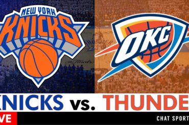 Knicks vs. Thunder Live Streaming Scoreboard, Play-By-Play, Highlights, Stats & Analysis