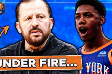 Tom Thibodeau UNDER FIRE.. Fans TURNING on Knicks Head Coach