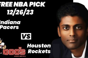 NBA Picks - Pacers vs Rockets Prediction, 12/26/2023 Best Bets, Odds & Betting Tips | Docs Sports