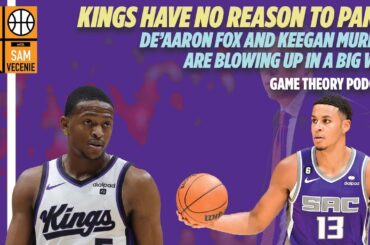 The Sacramento Kings are awesome again because Keegan Murray and De'Aaron Fox have taken huge leaps