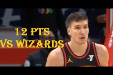 Bogdan Bogdanovic 12 Pts Atlanta Hawks vs Washington Wizards HIGHLIGHTS