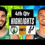 Boston Celtics VS San Antonio Spurs 4th QTR - PART 2 Highlights | Dec 31 | 2023 NBA Regular Season