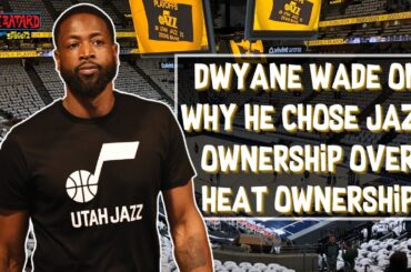 Dwyane Wade on Why He Chose Ownership in the Utah Jazz Over the Miami Heat Offer | Le Batard Show