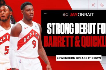 Barrett and Quickley impressive in their Raptors debut