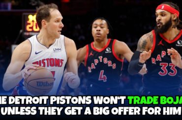 The Detroit Pistons WON'T TRADE Bojan unless they get a big offer for him