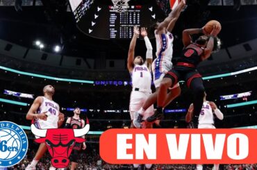 PHILADELPHIA 76ERS VS CHICAGO BULLS EN VIVO ⚽ NBA - BALONCESTO | REY DEPORTIVO