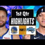 Golden State Warriors vs Orlando Magic 1st QTR - PART 2 Highlights | Jan 2| 2024 NBA Regular Season