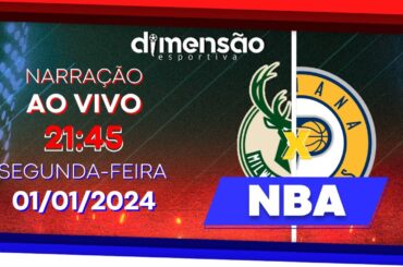 NBA - Milwaukee Bucks x Indiana Pacers - (NARRAÇÃO AO VIVO) - Dimensão Esportiva