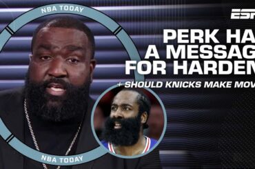 What move should the Knicks make next? + Perk has a message for James Harden 👀 | NBA Today