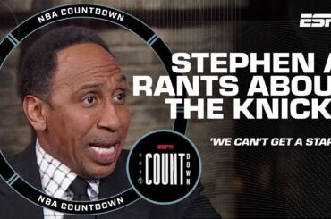 Stephen A. FURIOUSLY sums up Knicks' biggest issue: 'THEY CAN'T GET A STAR' 😭 | NBA Countdown