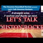 "Let's Talk Houston Rockets" - Rockets pummel Pistons; Top Nets. Wolves and Bucks next.