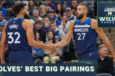 Minnesota Timberwolves' best two-big lineups + Checking on Anthony Edwards' shot selection