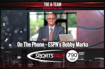 ESPN NBA Front Office Insider Bobby Marks Talks All Things Houston Rockets on The A-Team on 790