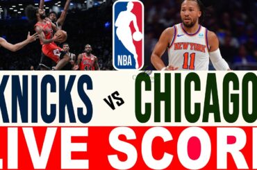 LIVE : New York Knicks   vs Chicago Bulls  -  Live Score - Comparison Videos,