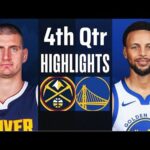 Golden State Warriors vs Denver Nuggets 4th Qtr Full Highlights | Jan 04 | NBA Highlights 2024