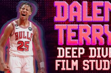 Dalen Terry's Emergence | Chicago Bulls Deep Dive | Film Study & Statistical Analysis