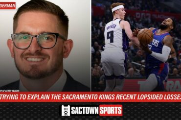 Chris Biderman tries to explain the Sacramento Kings recent lopsided losses