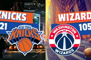 New York Knicks vs Washington Wizards POSTGAME RECAP -Knicks Highlights Recap