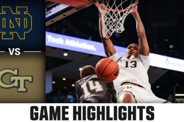 Notre Dame vs. Georgia Tech Game Highlights | 2023-24 ACC Men’s Basketball
