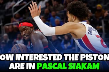 Detroit Pistons are more likely to go after Pascal Siakam in free agency than trading for him?