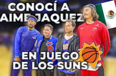 CONOCÍ A JAIME JAQUEZ JR. EN EL JUEGO DE LOS PHOENIX SUNS