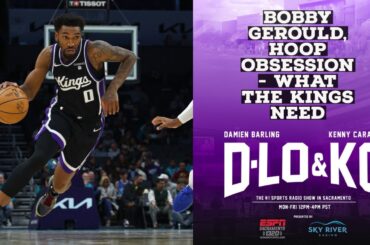 Bobby Gerould, Hoop Obsession - What the Kings Need