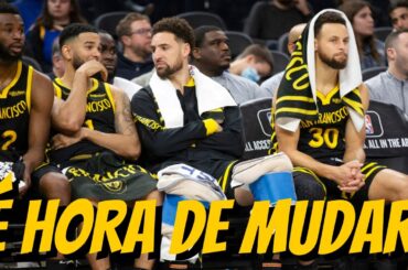 Mudanças PRECISAM ( E VÃO ) ser feitas no Warriors …