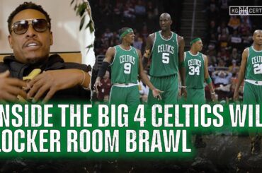 Inside The Untold Locker Room Brawl Between The Big 4 Celtics | KG CERTIFIED