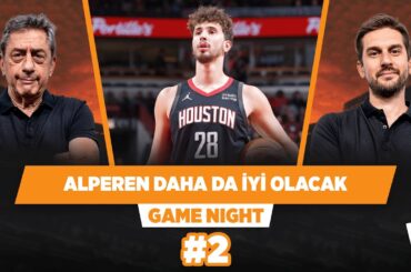 Alperen Şengün, NBA'de 30 sayı ortalamaya çıkabilir | Murat Murathanoğlu, Sinan Aras | Game Night #2