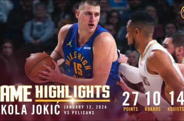 Nikola Jokić Full Game Highlights vs. Pelicans 🎥