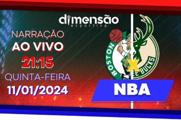 NBA - Boston Celtics x Milwaukee Bucks - (NARRAÇÃO AO VIVO) - Dimensão Esportiva