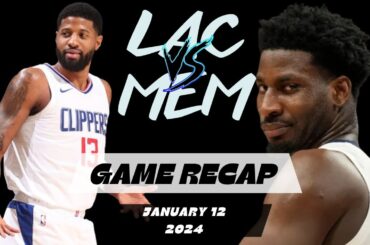 Los Angeles Clippers vs Memphis Grizzlies - Game Recap - January 12, 2023-24 NBA Season