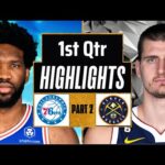 Denver Nuggets vs Philadelphia 76ers 1st QTR - PART 2 Highlights | Jan 17 | 2024 NBA Season