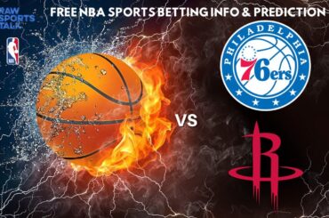 Philadelphia 76ers VS Houston Rockets : NBA Betting Info For 1/15/24